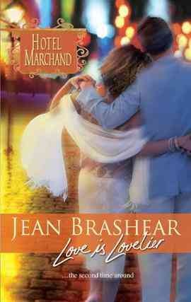 Love is lovelier [electronic resource] / Jean Brashear.