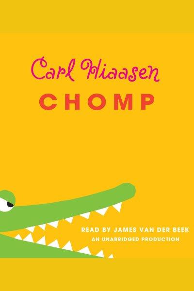 Chomp [electronic resource] / Carl Hiaasen.