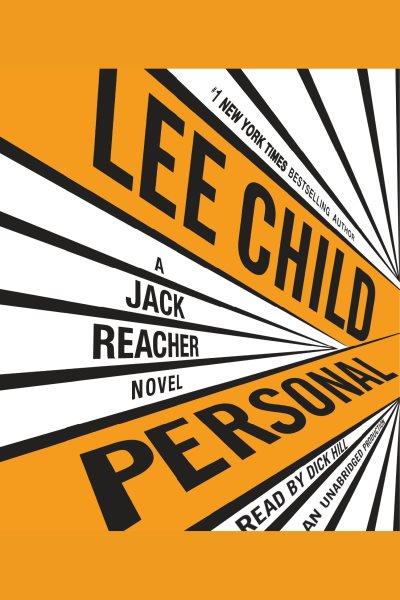 Personal : a Jack Reacher novel / Lee Child.