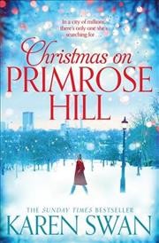 Christmas on Primrose Hill / Karen Swan.