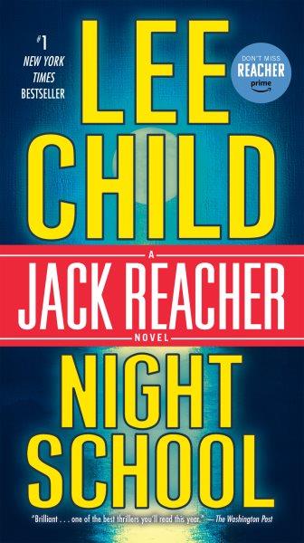 Night school : a Jack Reacher novel / Lee Child.