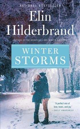 Winter storms : a novel / Elin Hilderbrand.