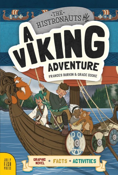 A Viking adventure / writtten by Frances Durkin ; illustrated by Grace Cooke.