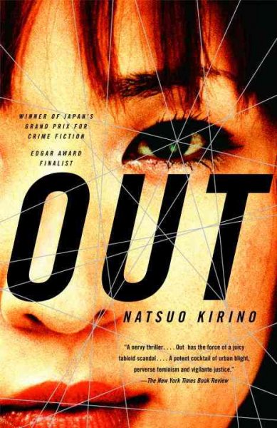 Out / Natsuo Kirino ; translated by Stephen Snyder.
