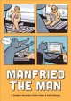 Go to record Manfried the man : a graphic novel